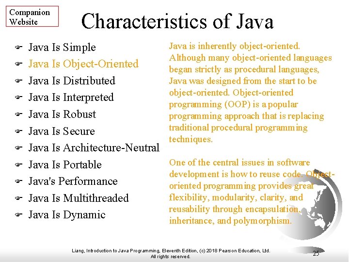 Companion Website F F F Characteristics of Java Is Simple Java Is Object-Oriented Java