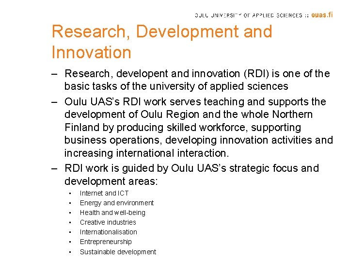 Research, Development and Innovation – Research, developent and innovation (RDI) is one of the