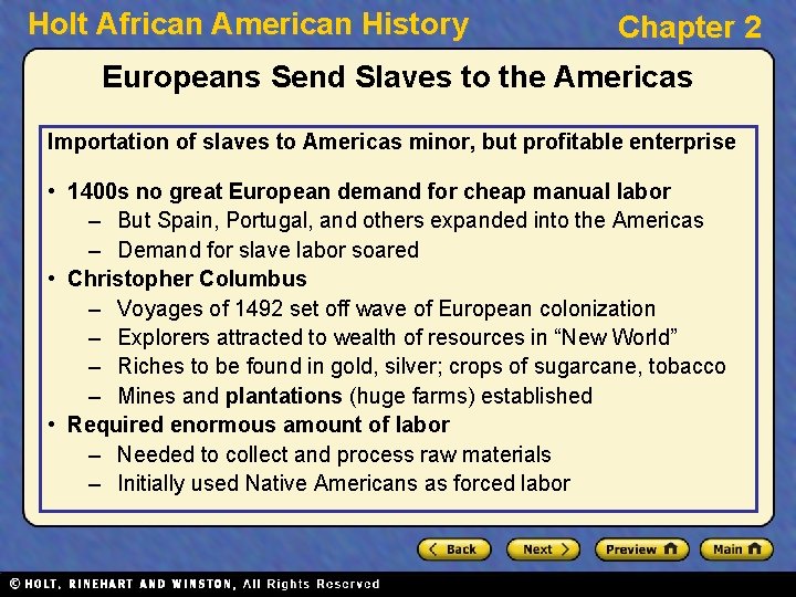 Holt African American History Chapter 2 Europeans Send Slaves to the Americas Importation of