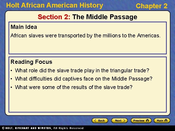 Holt African American History Chapter 2 Section 2: The Middle Passage Main Idea African