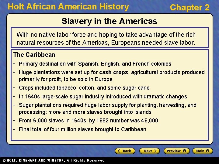 Holt African American History Chapter 2 Slavery in the Americas With no native labor