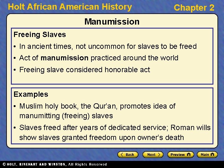 Holt African American History Chapter 2 Manumission Freeing Slaves • In ancient times, not