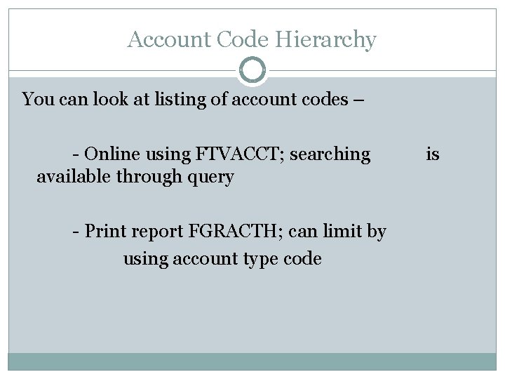 Account Code Hierarchy You can look at listing of account codes – - Online Account Code Hierarchy You can look at listing of account codes – - Online
