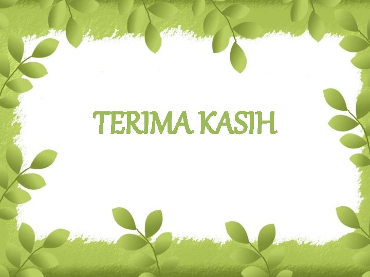 TERIMA KASIH 