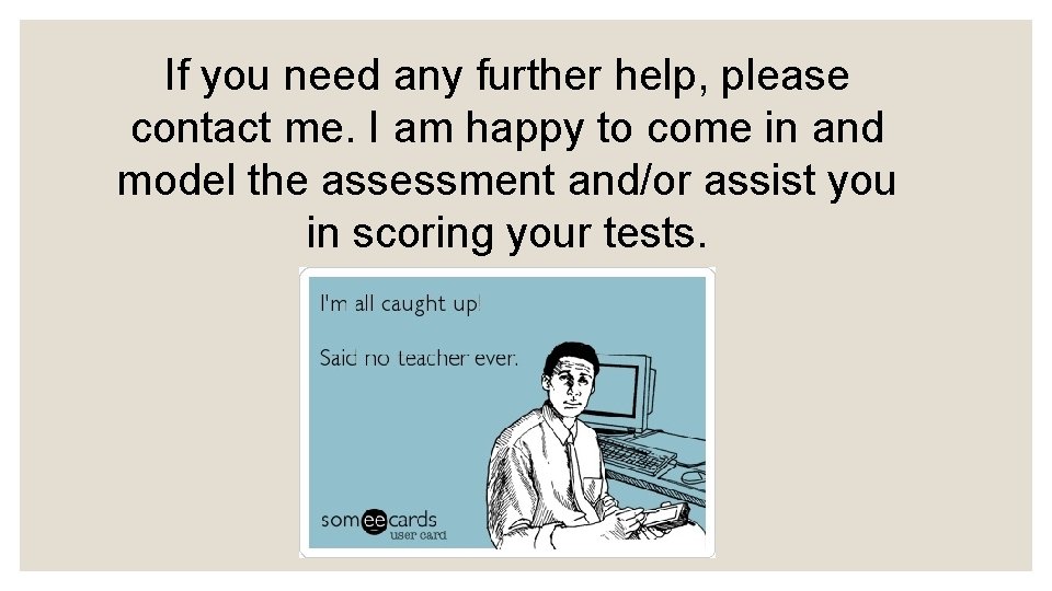 If you need any further help, please contact me. I am happy to come