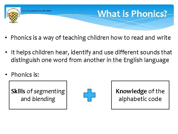 What is Phonics? • Phonics is a way of teaching children how to read What is Phonics? • Phonics is a way of teaching children how to read
