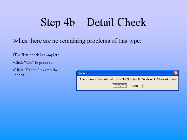Step 4 b – Detail Check When there are no remaining problems of this Step 4 b – Detail Check When there are no remaining problems of this