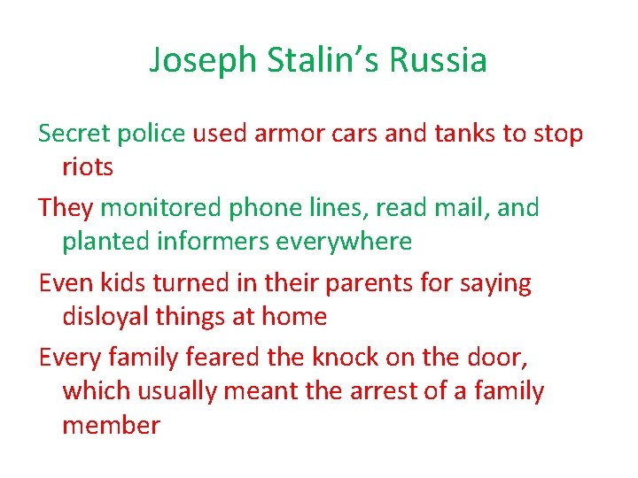 Joseph Stalin’s Russia Secret police used armor cars and tanks to stop riots They