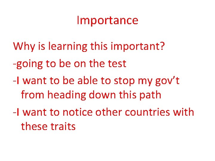 Importance Why is learning this important? -going to be on the test -I want