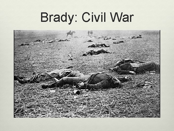 Brady: Civil War 