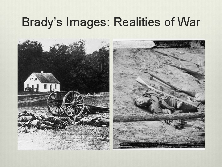 Brady’s Images: Realities of War 