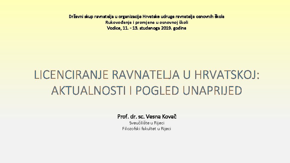 Državni skup ravnatelja u organizacije Hrvatske udruge ravnatelja osnovnih škola Rukovođenje i promjene u