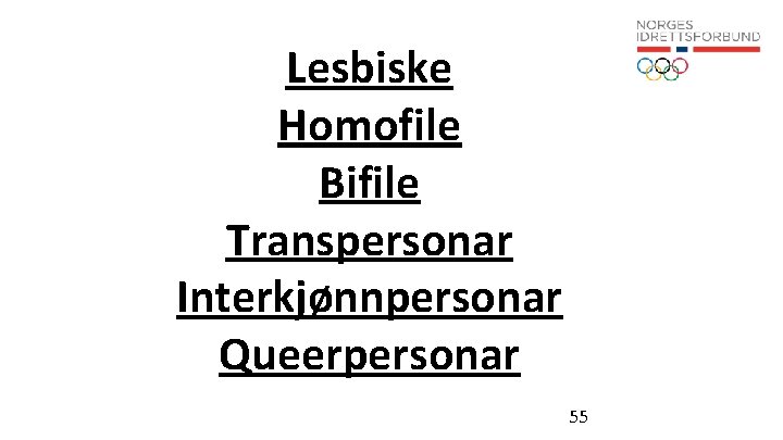 Lesbiske Homofile Bifile Transpersonar Interkjønnpersonar Queerpersonar 55 
