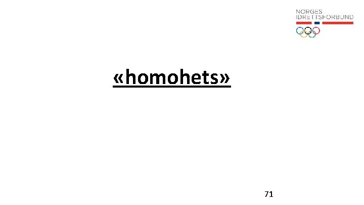  «homohets» 71 