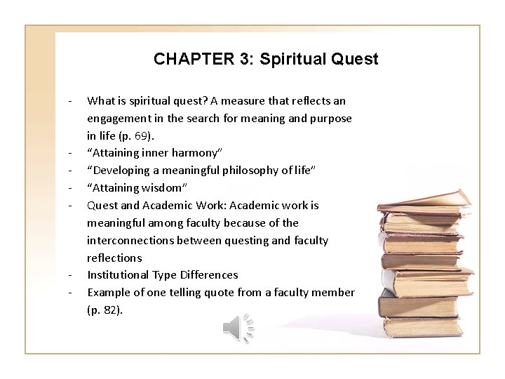 CHAPTER 3: Spiritual Quest - - - What is spiritual quest? A measure that