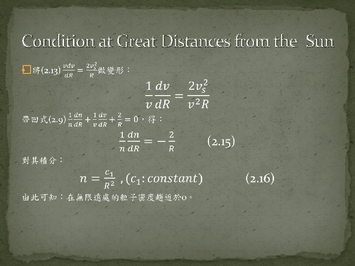Condition at Great Distances from the Sun � 