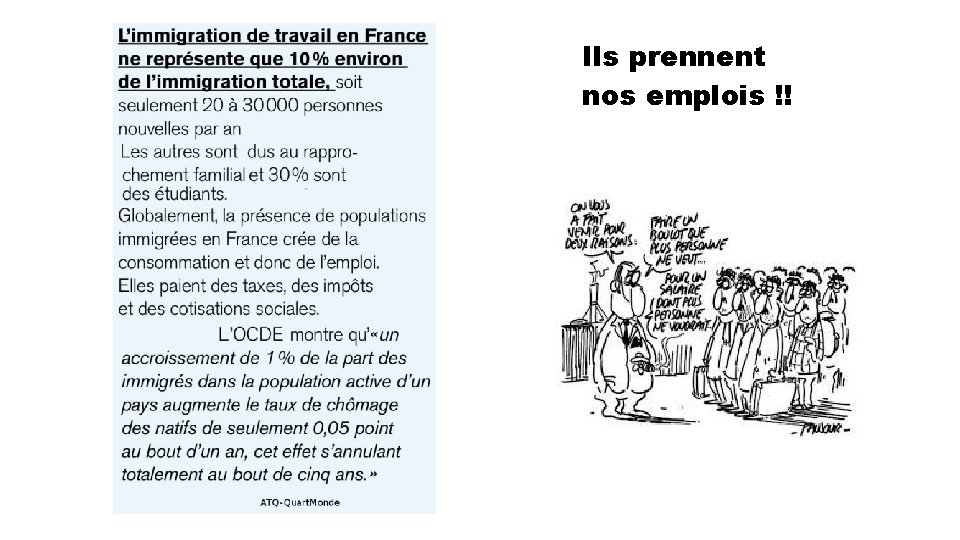 Ils prennent nos emplois !! 