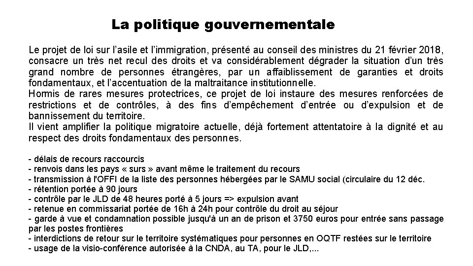 La politique gouvernementale Le projet de loi sur l’asile et l’immigration, présenté au conseil