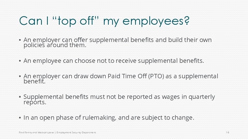 Can I “top off” my employees? • An employer can offer supplemental benefits and