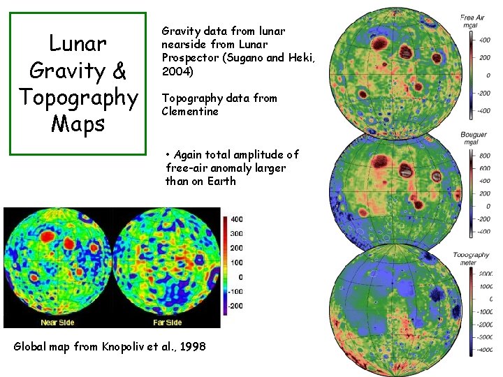 Lunar Gravity & Topography Maps Gravity data from lunar nearside from Lunar Prospector (Sugano