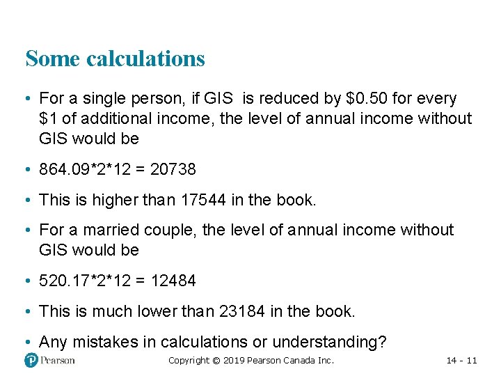 Some calculations • For a single person, if GIS is reduced by $0. 50