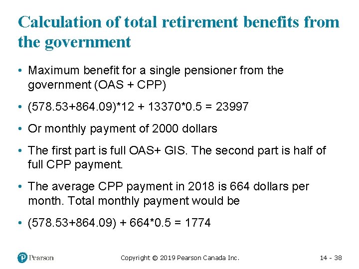 Calculation of total retirement benefits from the government • Maximum benefit for a single