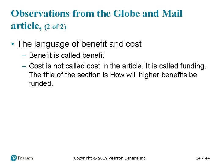 Observations from the Globe and Mail article, (2 of 2) • The language of