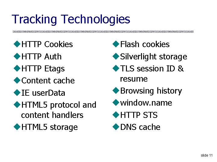 Tracking Technologies u. HTTP Cookies u. HTTP Auth u. HTTP Etags u. Content cache