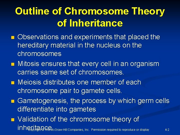 Outline of Chromosome Theory of Inheritance n n n Observations and experiments that placed