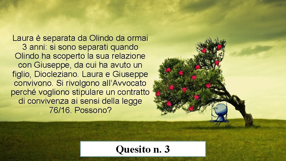 Laura è separata da Olindo da ormai 3 anni: si sono separati quando Olindo