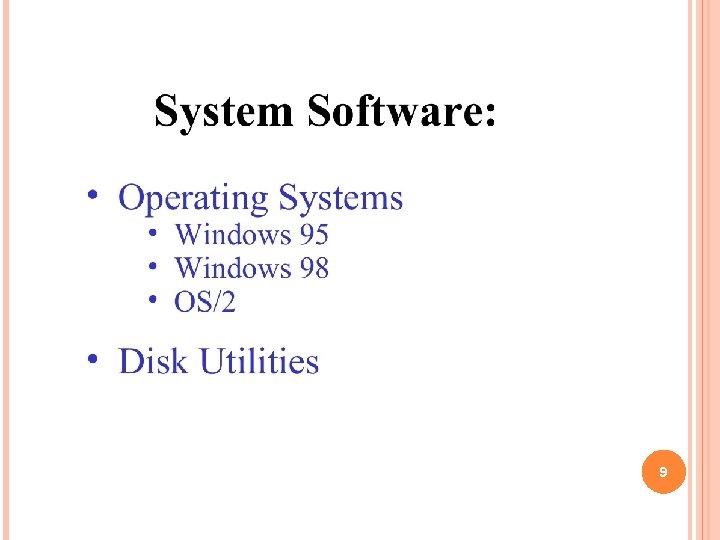 9 9