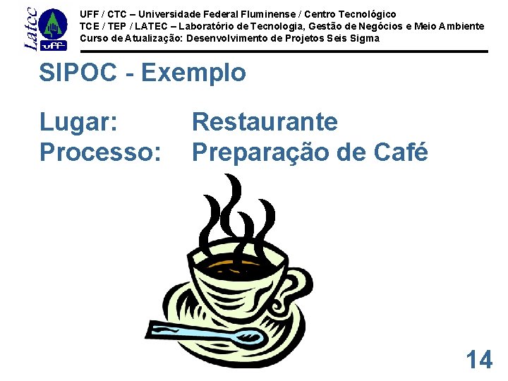 UFF / CTC – Universidade Federal Fluminense / Centro Tecnológico TCE / TEP /