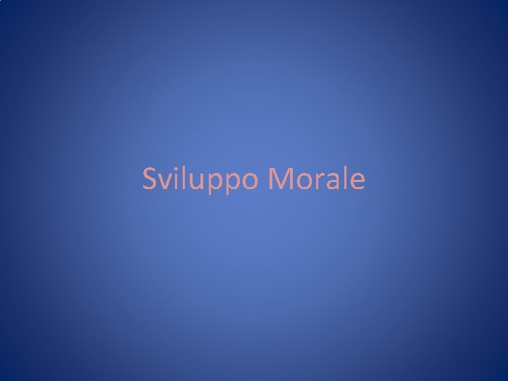 Sviluppo Morale 