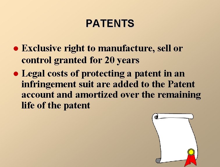 PATENTS Exclusive right to manufacture, sell or control granted for 20 years l Legal