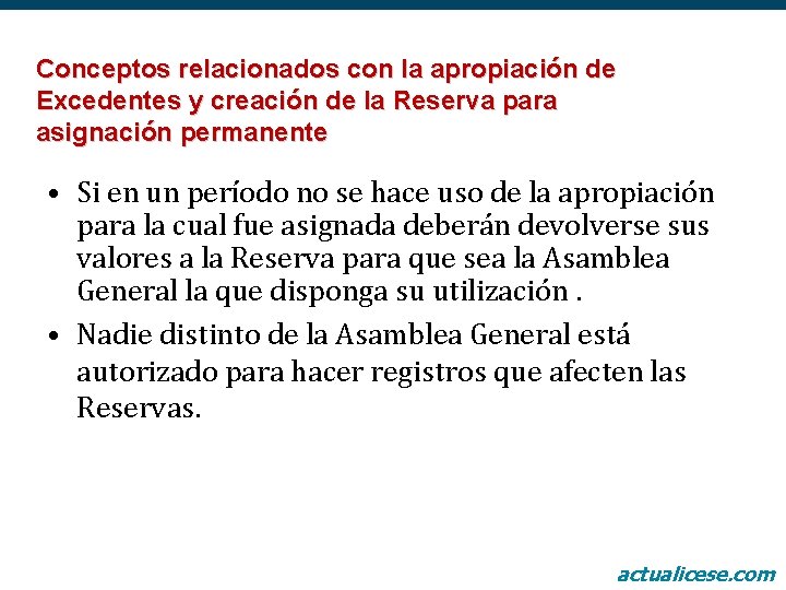 Conceptos relacionados con la apropiación de Excedentes y creación de la Reserva para asignación