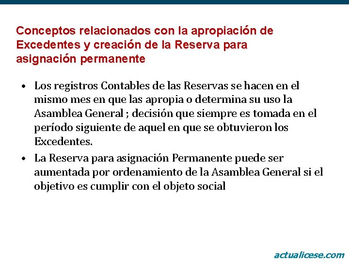 Conceptos relacionados con la apropiación de Excedentes y creación de la Reserva para asignación