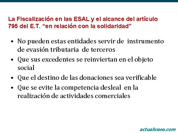 La Fiscalización en las ESAL y el alcance del artículo 795 del E. T.