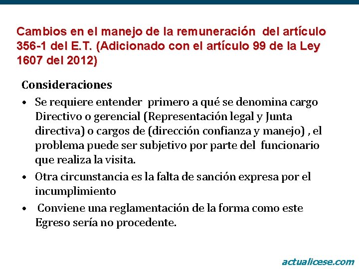 Cambios en el manejo de la remuneración del artículo 356 -1 del E. T.