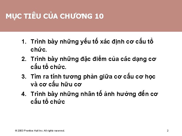 MỤC TIÊU CỦA CHƯƠNG 10 1. Trình bày những yếu tố xác định cơ