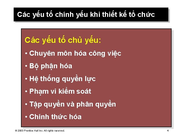 Các yếu tố chính yếu khi thiết kế tổ chức Các yếu tố chủ