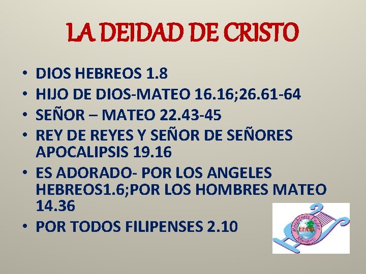 LA DEIDAD DE CRISTO DIOS HEBREOS 1. 8 HIJO DE DIOS-MATEO 16. 16; 26.