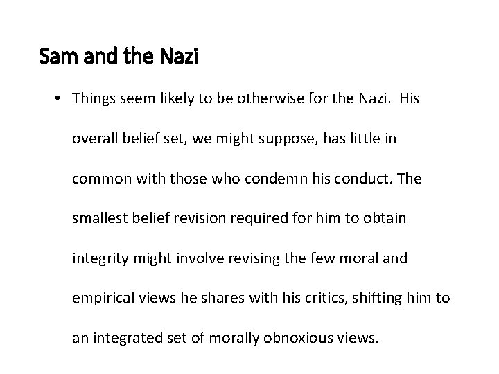 Sam and the Nazi • Things seem likely to be otherwise for the Nazi.