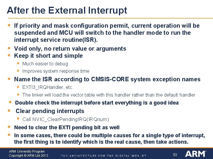 After the External Interrupt § § If priority and mask configuration permit, current operation