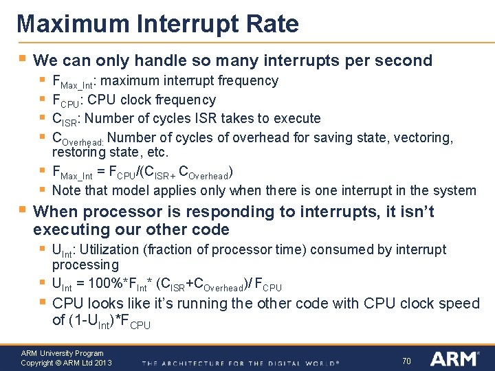 Maximum Interrupt Rate § § We can only handle so many interrupts per second