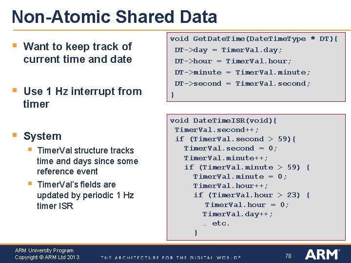 Non-Atomic Shared Data § Want to keep track of current time and date §