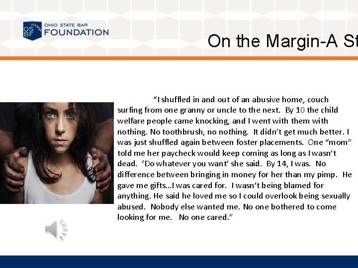 On the Margin-A St “I shuffled in and out of an abusive home, couch
