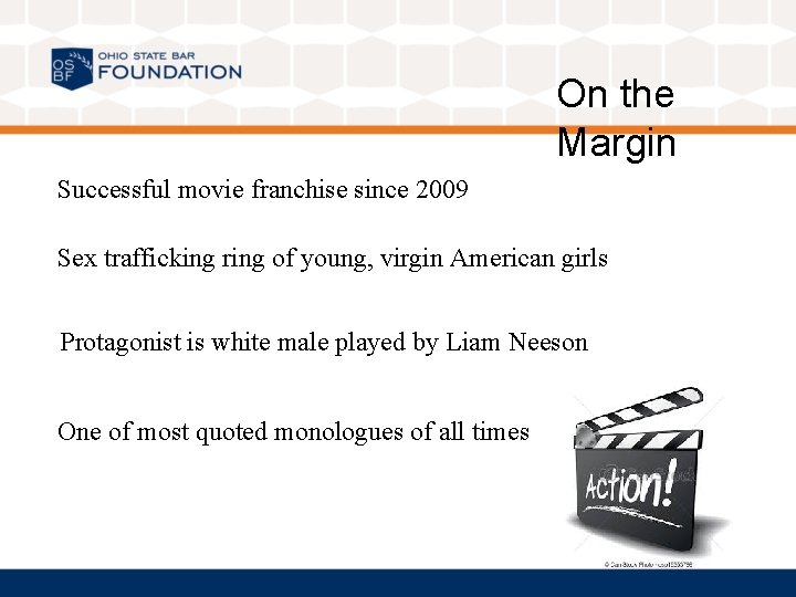 On the Margin Successful movie franchise since 2009 Sex trafficking ring of young, virgin