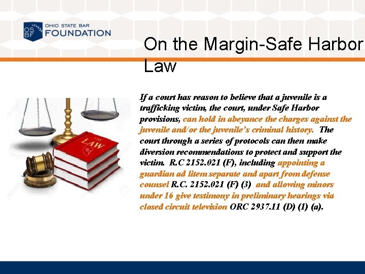 On the Margin-Safe Harbor Law If a court has reason to believe that a