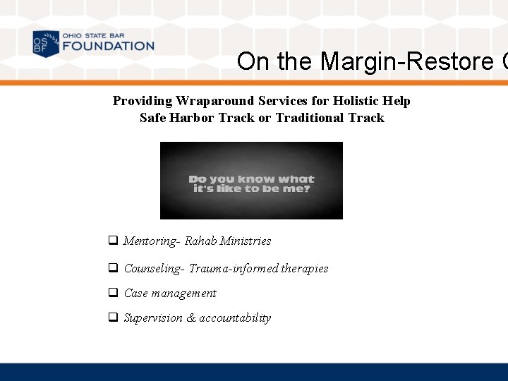 On the Margin-Restore C Providing Wraparound Services for Holistic Help Safe Harbor Track or