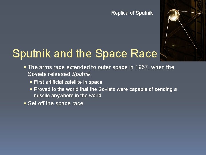 Replica of Sputnik and the Space Race § The arms race extended to outer